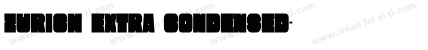Zurich Extra Condensed字体转换